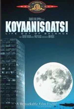 koyaanisqatsi