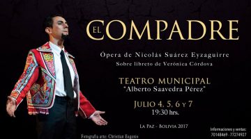 Ópera El Compadre – Teatro Municipal Alberto Saavedra Pérez